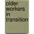 Older workers in transition
