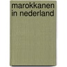 Marokkanen in Nederland by E.P. Martens