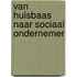 Van huisbaas naar sociaal ondernemer