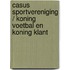 Casus sportvereniging / Koning Voetbal en Koning Klant