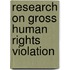 Research on gross human rights violation