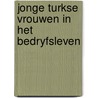 Jonge turkse vrouwen in het bedryfsleven by Arends