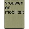 Vrouwen en mobiliteit door J. Arends
