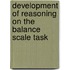Development of reasoning on the balance scale task