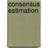Consensus estimation