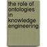 The role of ontologies in knowledge engineering