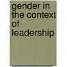Gender in the context of leadership door K.M. Rojahn