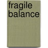 Fragile balance door G. Droogenbroodt