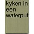 Kyken in een waterput