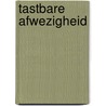 Tastbare afwezigheid door Germain Droogenbroodt