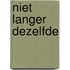 Niet langer dezelfde