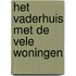 Het Vaderhuis met de vele woningen