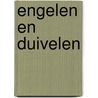 Engelen en duivelen by Heer