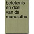 Betekenis en doel van de maranatha