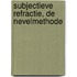 Subjectieve refractie, de nevelmethode