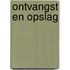 Ontvangst en opslag