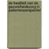 De kwaliteit van de gezondheidszorg in patientenperspectief