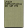 Unilever informatiemateriaal cat. 1984 films door Onbekend