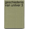 Geschiedenis van unilver 3 by Sloan Wilson