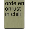Orde en onrust in chili by Koster