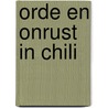 Orde en onrust in chili door Koster