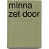 Minna zet door