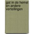 Gat in de hemel en andere vertellingen