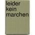 Leider kein marchen