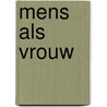 Mens als vrouw door Andreas Salome