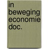 In beweging economie doc. by Hogeveen