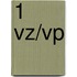 1 VZ/VP