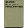 Lichamelijk verzorgende werkzaamheden door M. Siesling