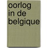 Oorlog in de Belgique door J. Demaree