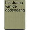Het drama van de Dodengang door S. Debaeke