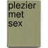 Plezier met sex