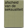 Afscheid van de seksualiteit door Ussel