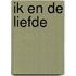 Ik en de liefde
