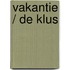 Vakantie / de klus