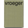 Vroeger by Walda