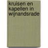 Kruisen en kapellen in Wijnandsrade door W. Oehlen