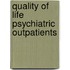 Quality of life psychiatric outpatients