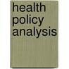Health policy analysis by M.M. Khan