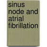 Sinus node and atrial fibrillation door Kirchhof