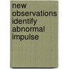 New observations identify abnormal impulse door Maarten De Vos