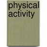 Physical activity by Nicholas Meyer