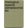 Rheological aspects uteroplacental etc door Verkeste