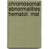 Chromosomal abnormalities hematol. mal by Schouten