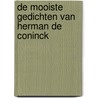 De mooiste gedichten van Herman De Coninck by H. de Coninck