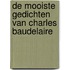 De mooiste gedichten van Charles Baudelaire