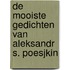 De mooiste gedichten van Aleksandr S. Poesjkin